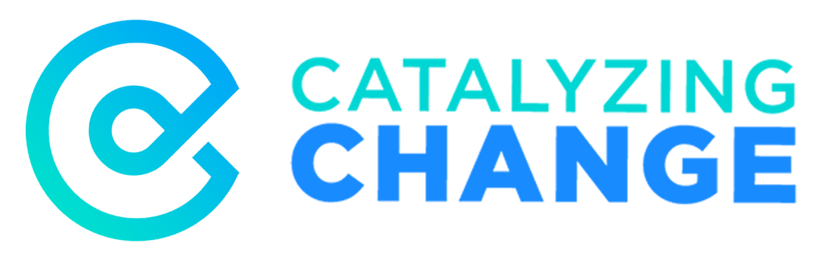 Catalyzing Change